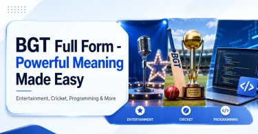 bgt full form powerful meaning made easy