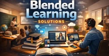 blended learning solutions - complete modern guide