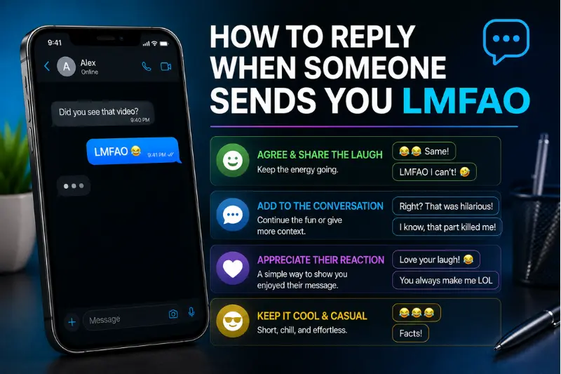 how to reply when someone sends you lmfao