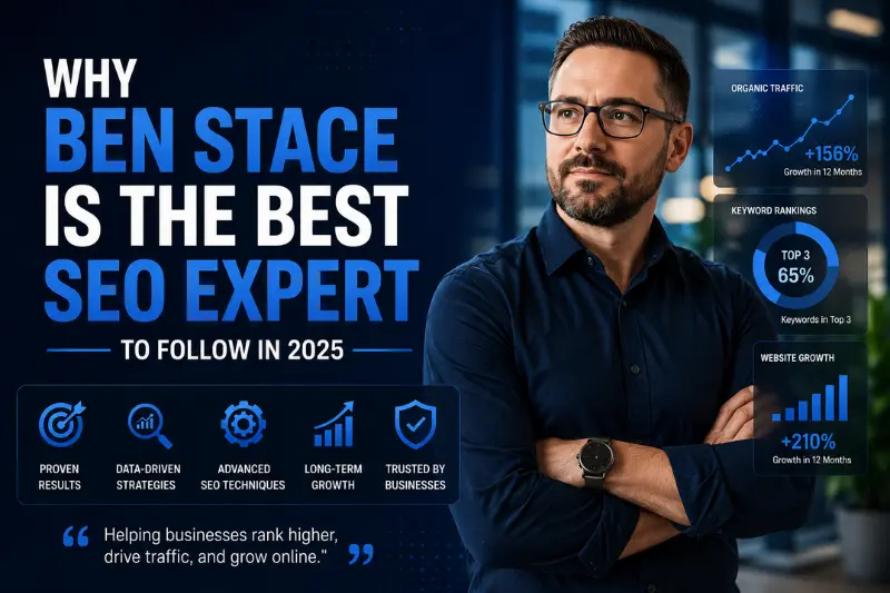 why ben stace Is the best seo expert to follow in 2025
